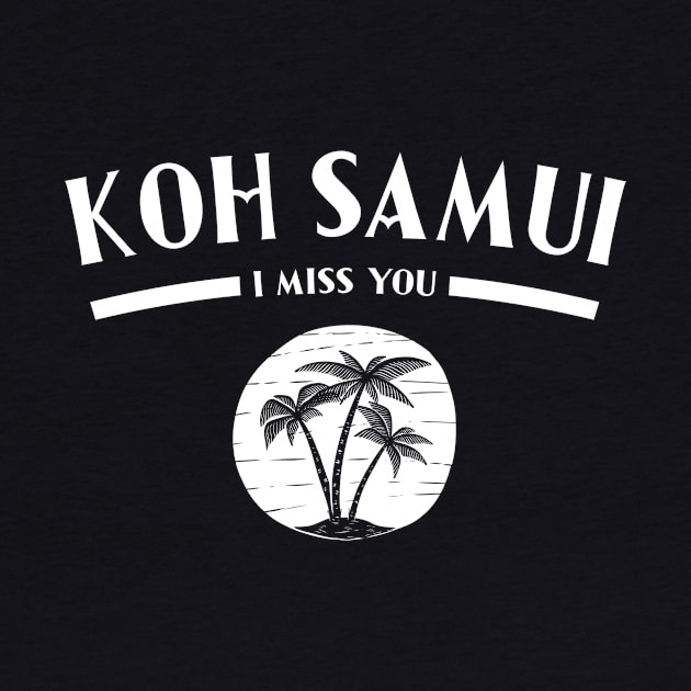 Koh Samui I Miss You - Tropical Island Travel by BlueTodyArt